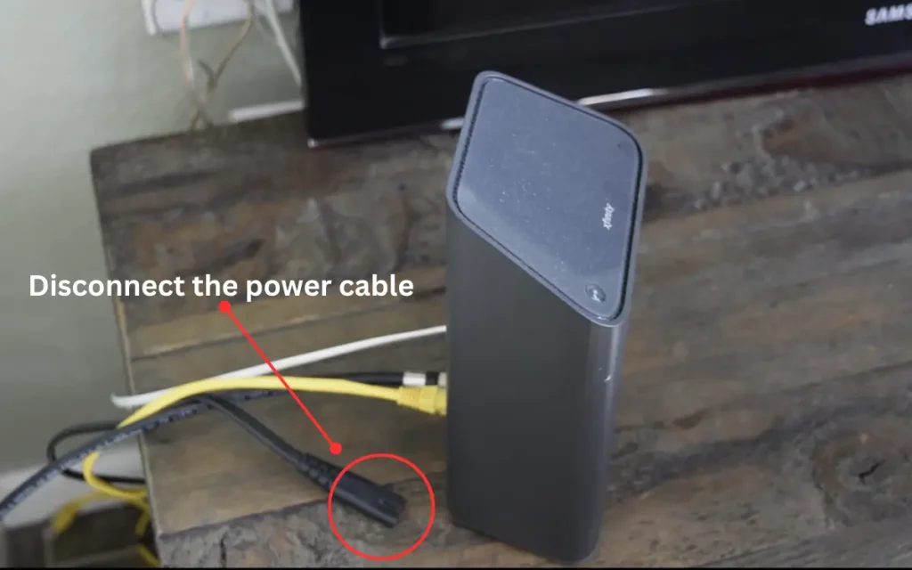 Unplug the router's power cable
