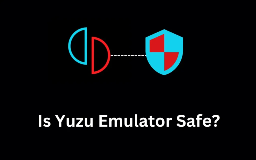 Is Yuzu emulator safe