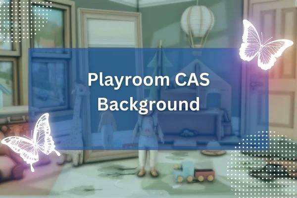 Playroom CAS Background
