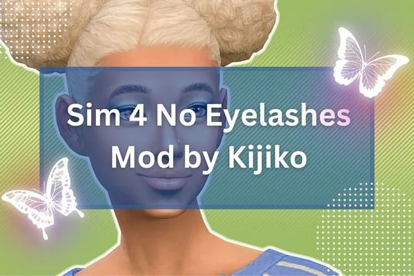 Sim 4 No Eyelashes Mod by Kijiko