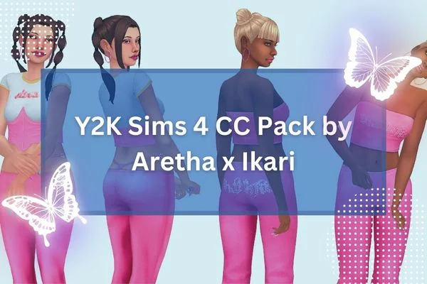 Y2K Sims 4 CC Pack by Aretha x Ikari