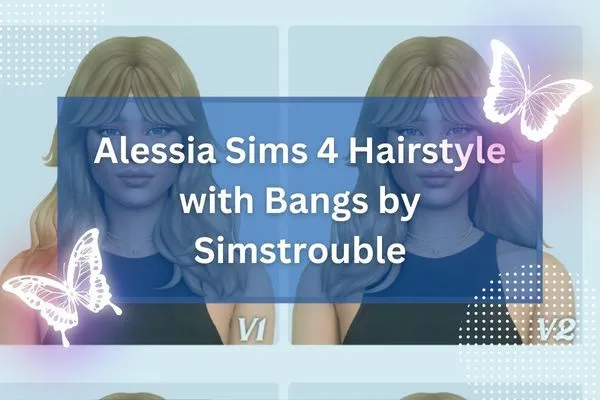 Alessia Sims 4 Hairstyle with Bangs by Simstrouble-resized