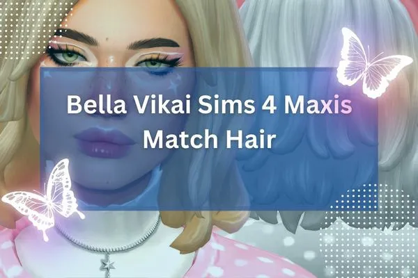 Bella Vikai Sims 4 Maxis Match Hair-resized