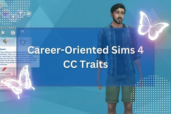 Career-Oriented Sims 4 CC Traits