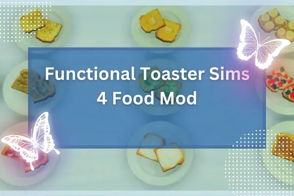 Functional Toaster Sims 4 Food Mod-resized