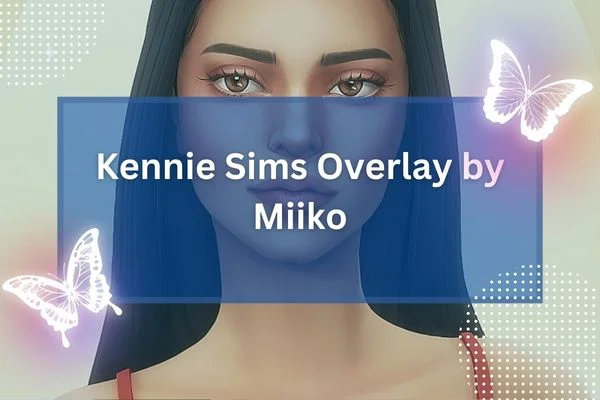 Kennie Sims Overlay by Miiko