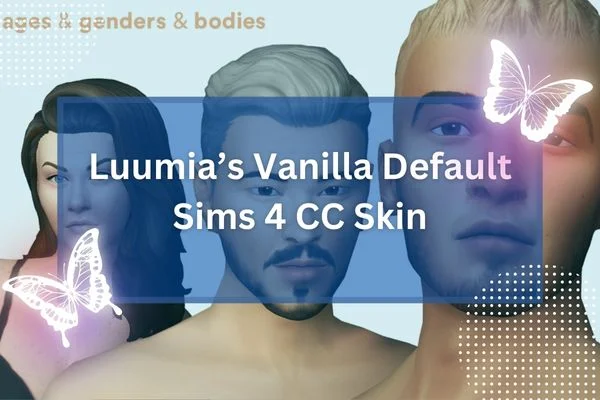 Luumia’s Vanilla Default Sims 4 CC Skin