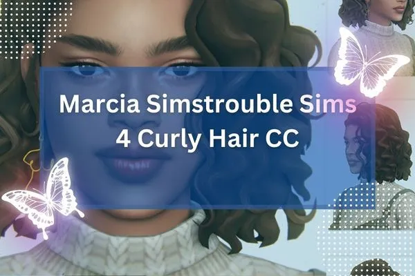 Marcia Simstrouble Sims 4 Curly Hair CC (1)-resized