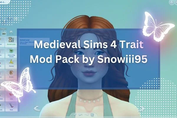 Medieval Sims 4 Trait Mod Pack by Snowiii95