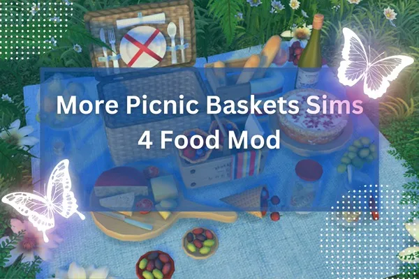 More Picnic Baskets Sims 4 Food Mod-resized