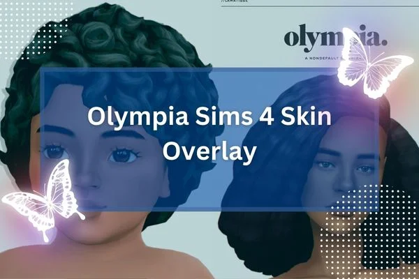 Olympia Sims 4 Skin Overlay