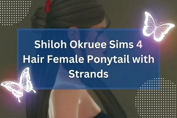 Shiloh Okruee Sims 4 Hair Female Ponytail with Strands-resized
