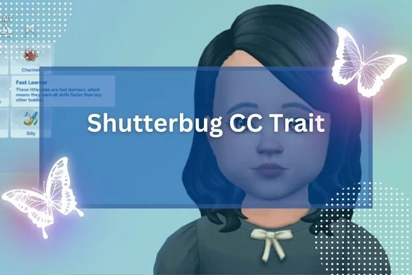 Shutterbug CC Trait