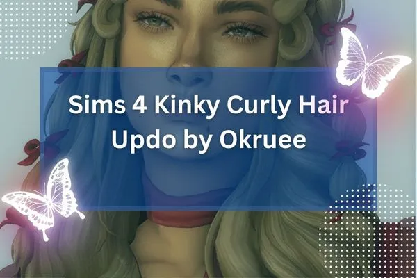 Sims 4 Kinky Curly Hair Updo by Okruee-resized