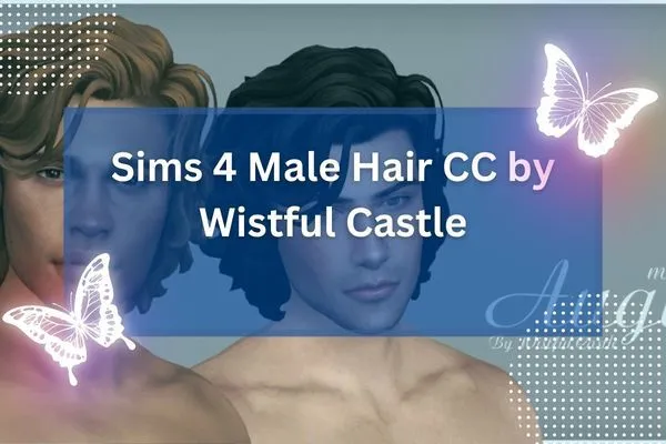 Sims 4 Male Hair CC by Wistful Castle-resized