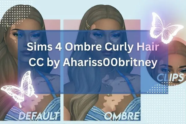 Sims 4 Ombre Curly Hair CC by Ahariss00britney-resized