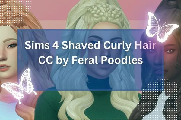 Sims 4 Shaved Curly Hair CC by Feral Poodles-resized