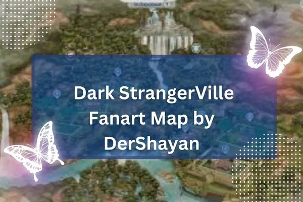 Dark StrangerVille Fanart Map by DerShayan