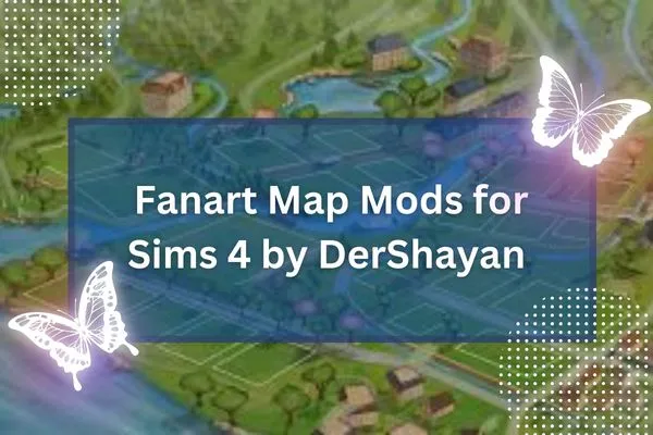 Fanart Map Mods for Sims 4 by DerShayan