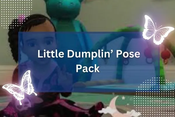 Little Dumplin’ Pose Pack