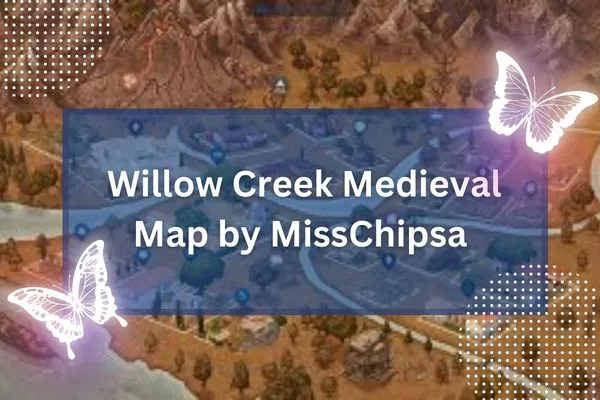 Willow Creek Medieval Map by MissChipsa